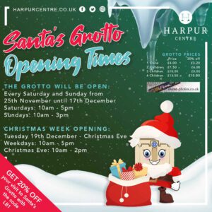 Santas grotto opening times at the Harpur Centre
