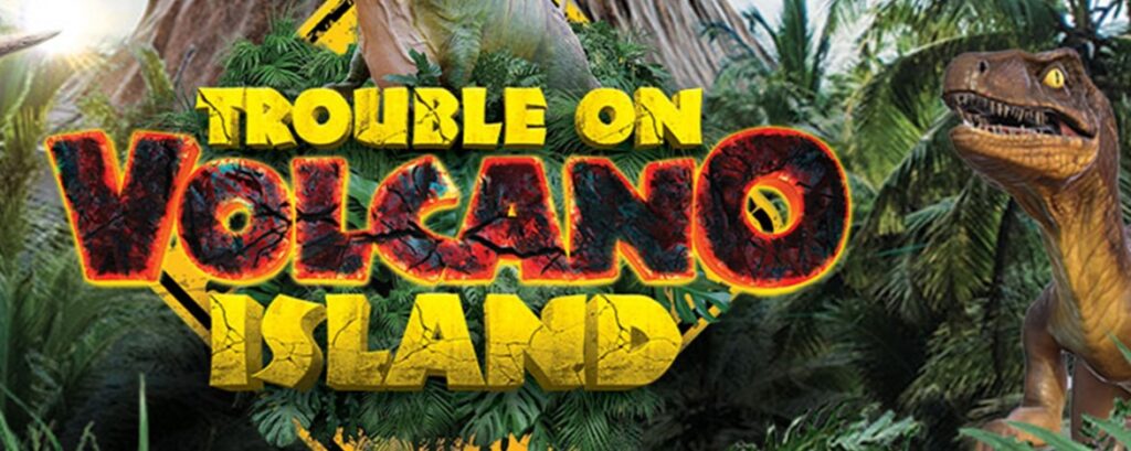 Trouble on Volcano Island Dinosaur Adventure