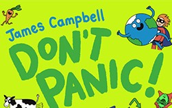 James Campbell: Don’t Panic! We CAN Save the Planet!