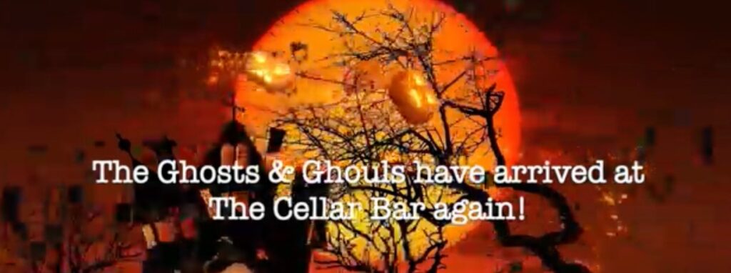 Cellar Bar Ghosts and Ghouls banner