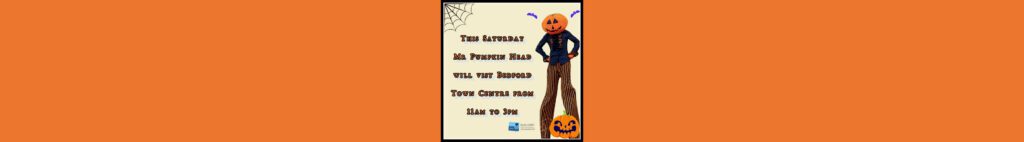 Banner for Mr Pumpkin Head visit on 26th October.