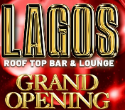 Lagos Rooftop Lounge Grand Opening