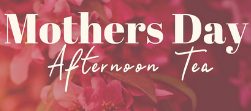 Mother’s Day Afternoon Tea at Bridges